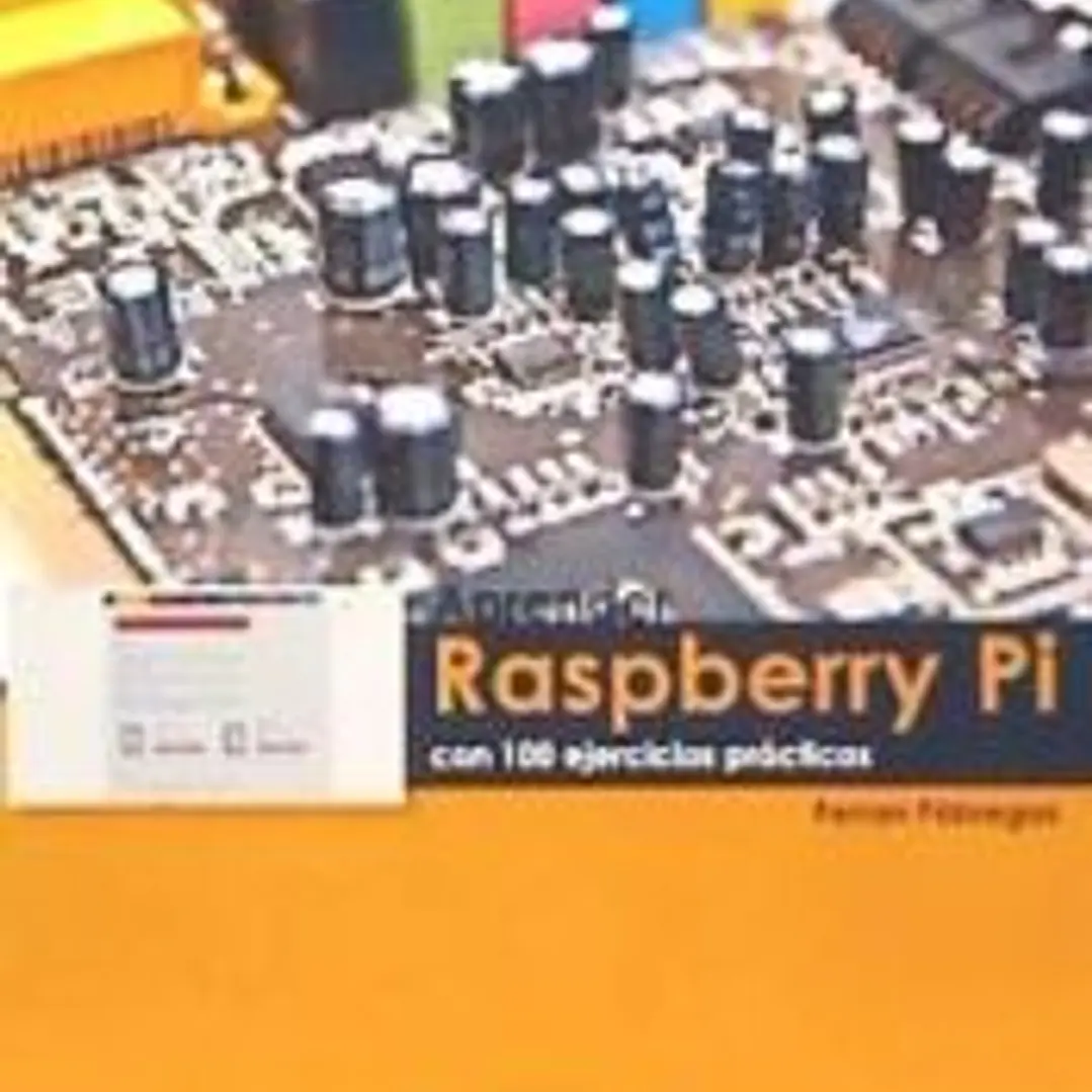 Aprender Raspberry Pi con 100 ejercicios prácticos 1