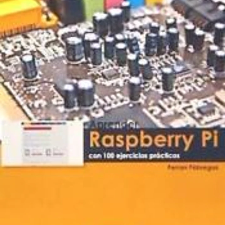 Aprender Raspberry Pi con 100 ejercicios prácticos 1