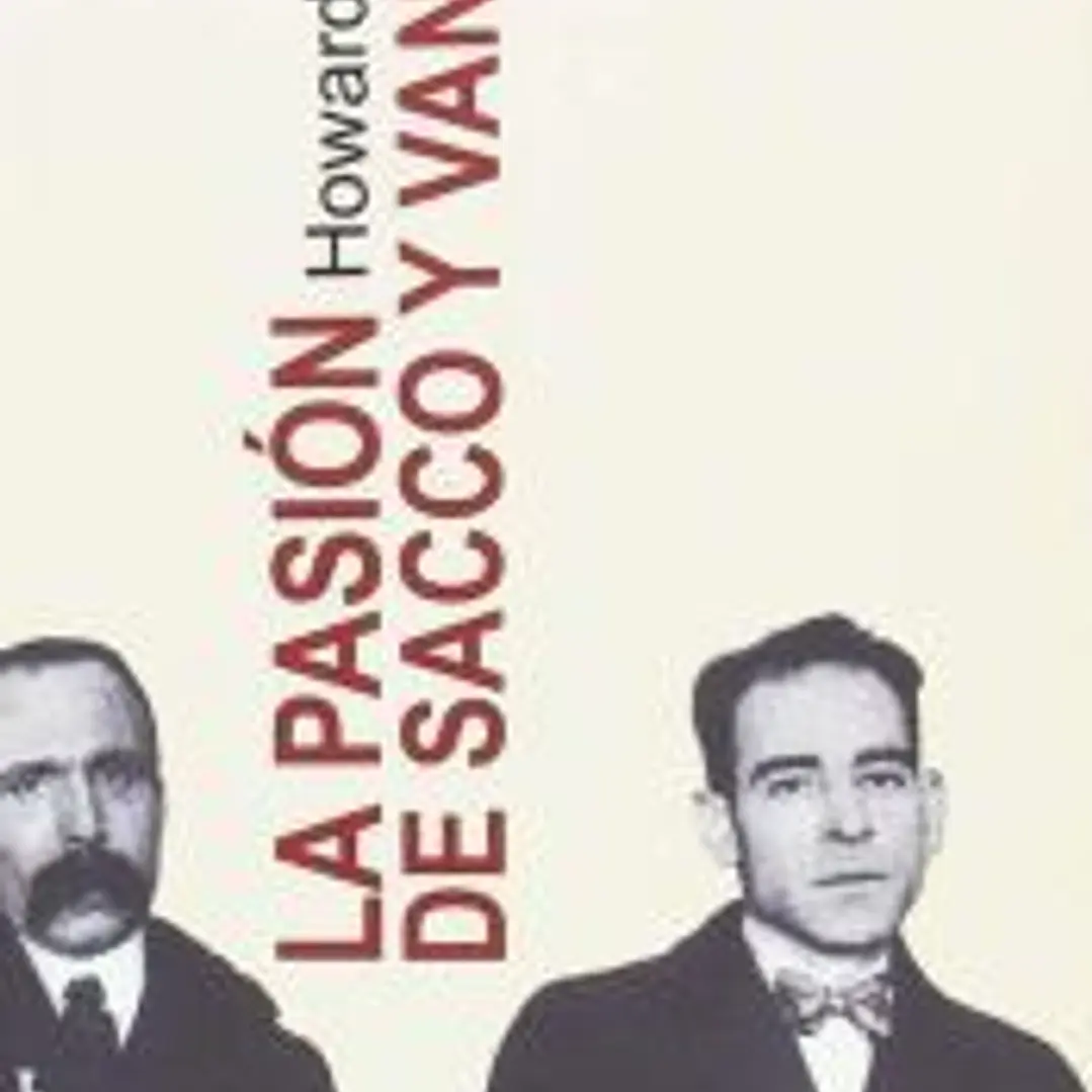 LA PASIÓN DE SACCO Y VANZETTI 1