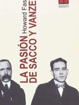 LA PASIÓN DE SACCO Y VANZETTI