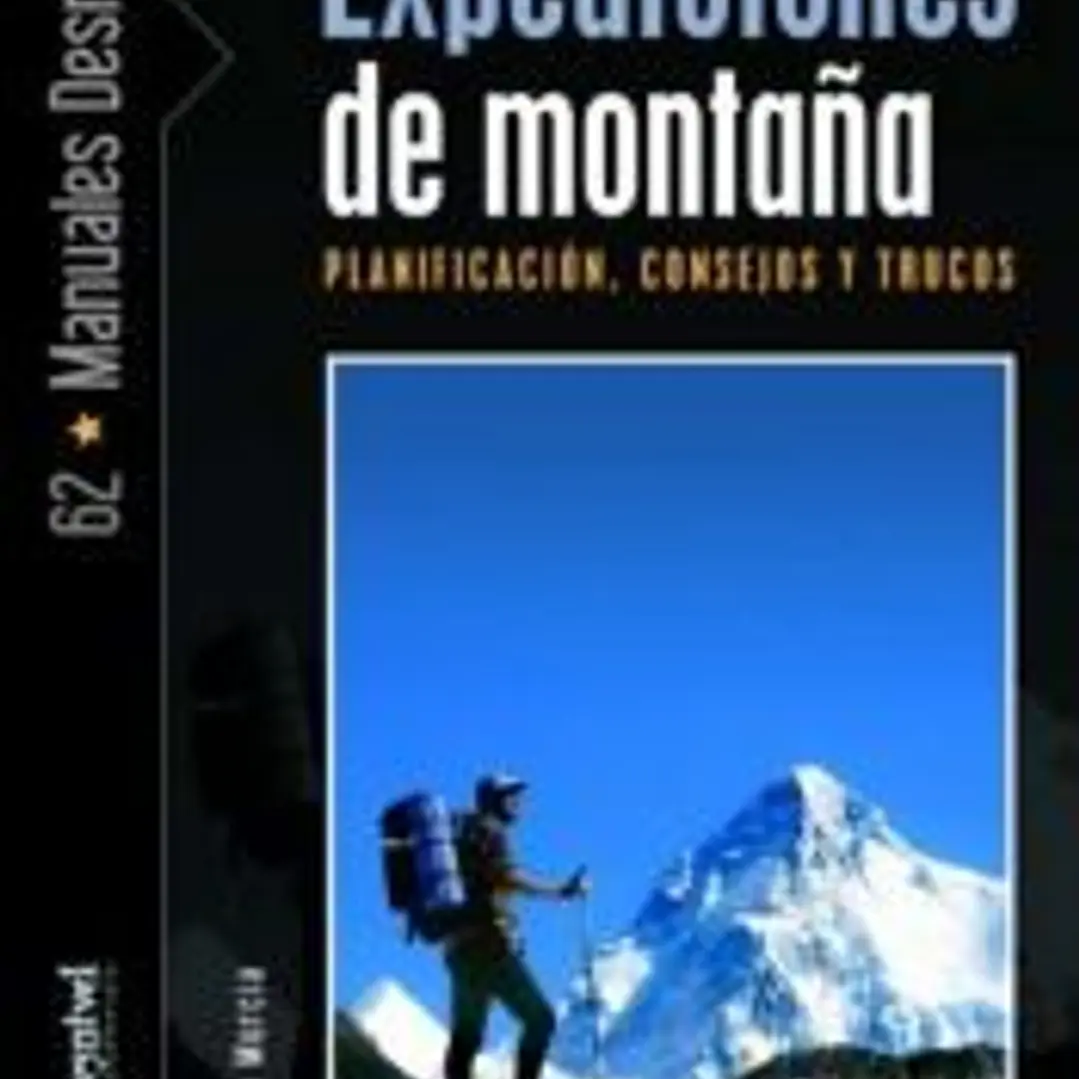 Expediciones de montaña : planificación, consejos y trucos 1