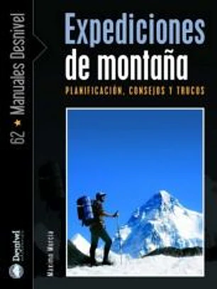 Expediciones de montaña : planificación, consejos y trucos