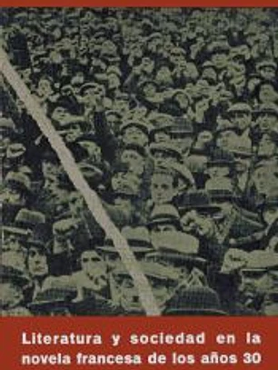 Literatura y sociedad en la novela francesa de los años 30