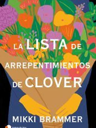 La lista de arrepentimientos de Clover