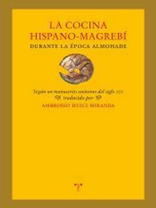 La cocina hispano-magrebí durante la época almohade