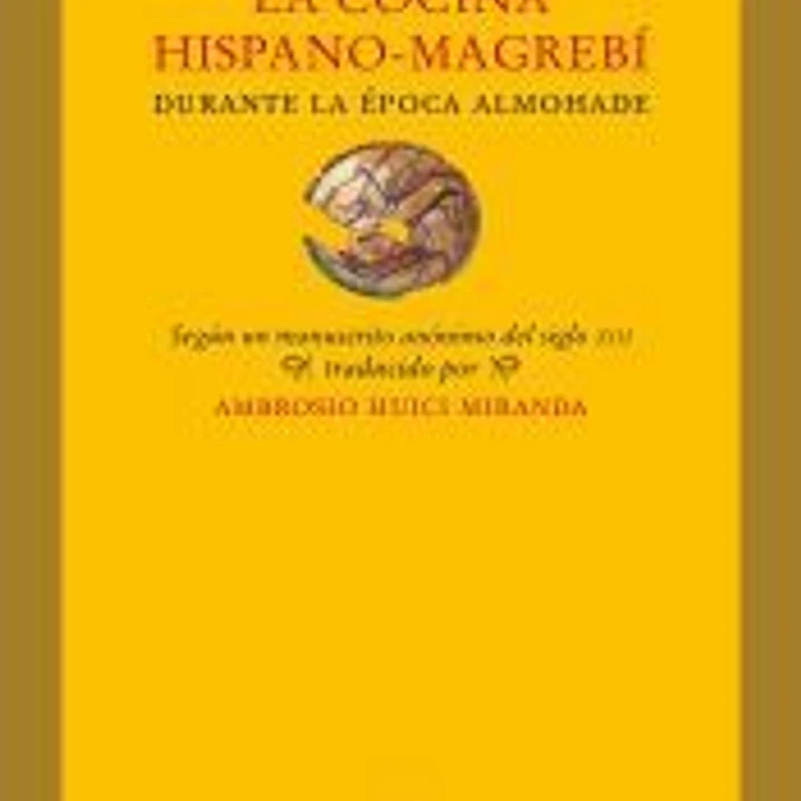 La cocina hispano-magrebí durante la época almohade 1