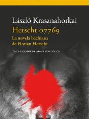 Herscht 07769: La novela bachiana de Florian Herscht