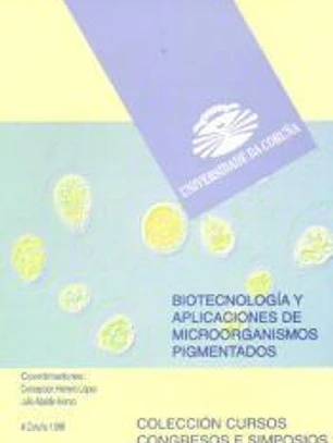 Biotecnología y aplicaciones de microorganismos pigmentados