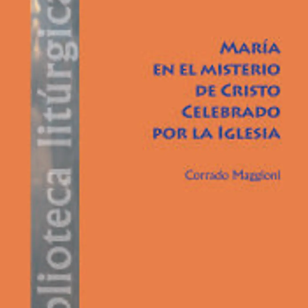 María en el misterio de Cristo celebrado por la Iglesia 1
