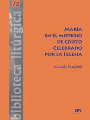 María en el misterio de Cristo celebrado por la Iglesia