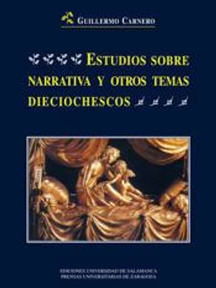 Estudios sobre narrativa y otros temas dieciochescos