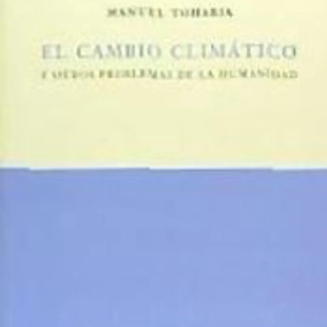 El cambio climático y otros problemas de la humanidad 1