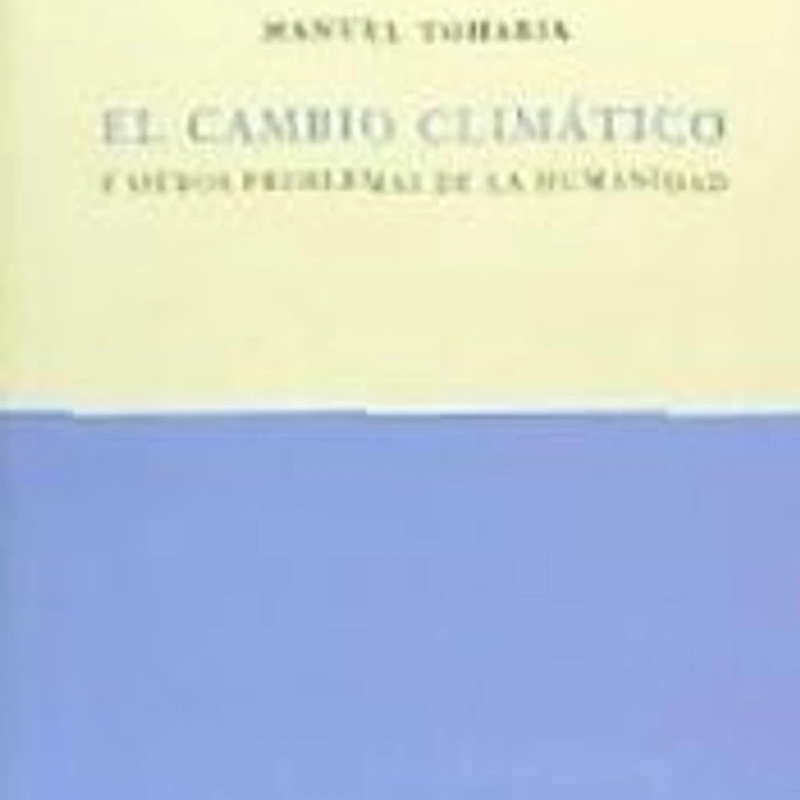 El cambio climático y otros problemas de la humanidad 1