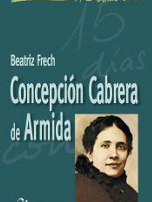 Diario espiritual de una madre de familia: Concepción Cabrera de Armida