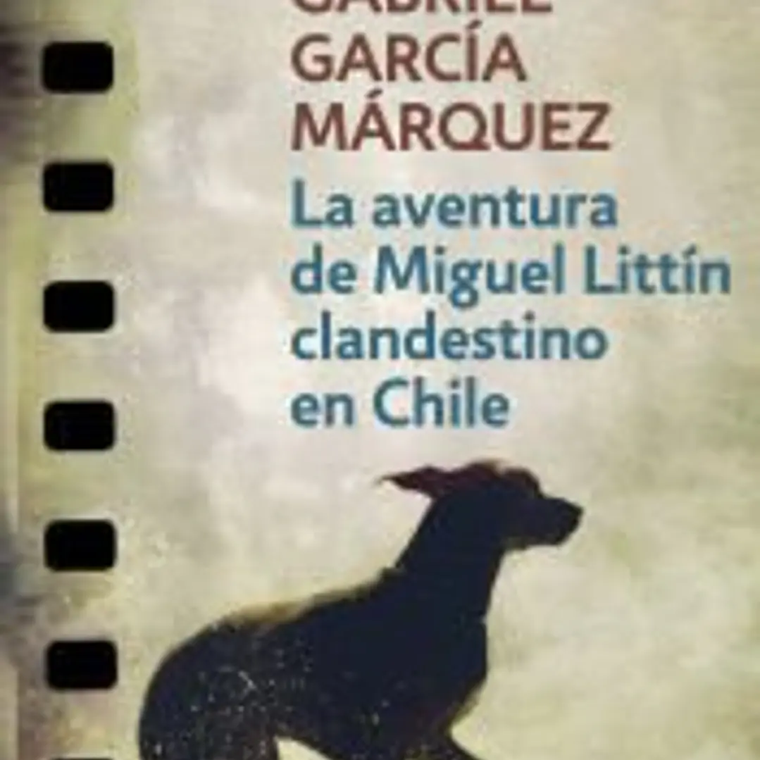 La aventura de Miguel Littín clandestino en Chile 1
