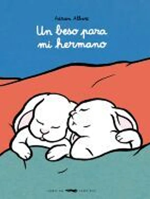 Un beso para mi hermano