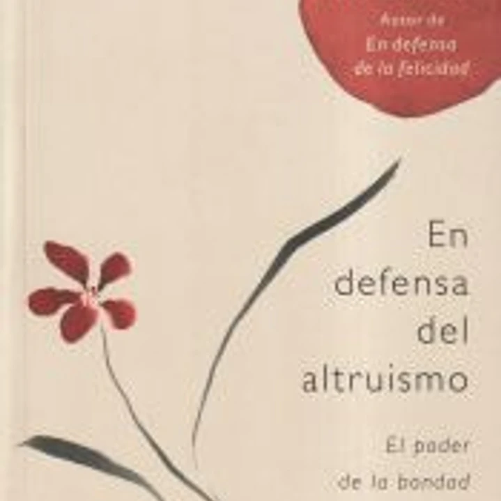 En defensea del altruismo: el poder de la bondad 1