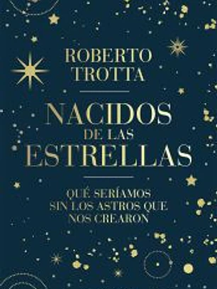 NACIDOS DE LAS ESTRELLAS