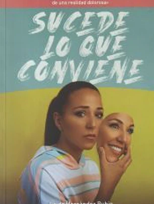Sucede lo que conviene: conviene lo que sucede