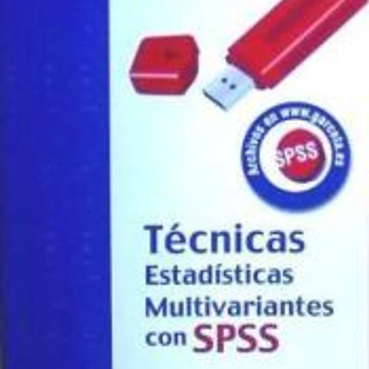TECNICAS ESTADISTICAS MULTIVARIANTES CON SPSS 1