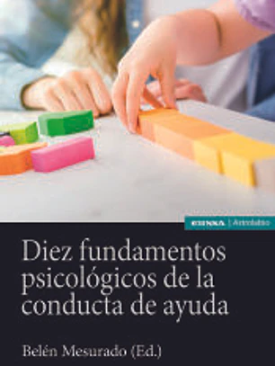 Diez fundamentos psicológicos de la conducta de ayuda