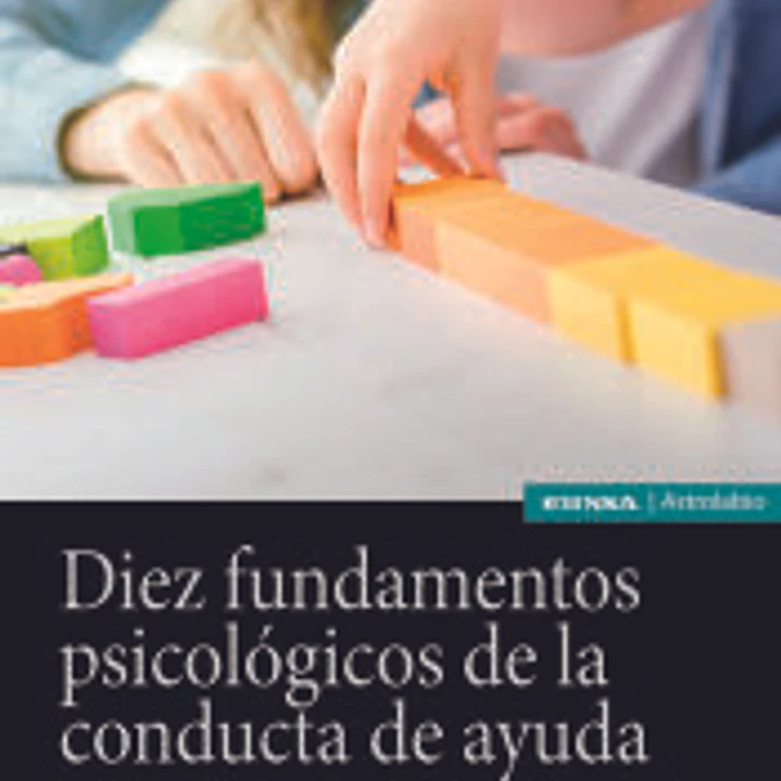 Diez fundamentos psicológicos de la conducta de ayuda 1