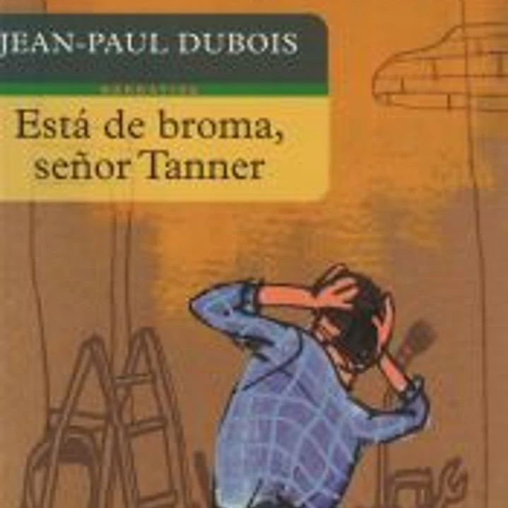 Está de broma, señor Tanner 1
