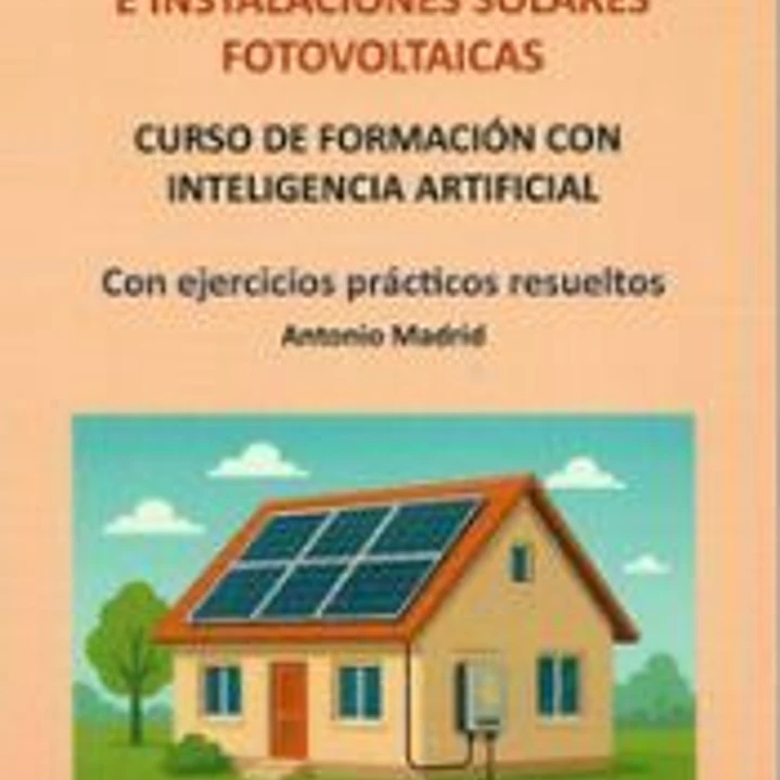 Energía solar fotovoltaica e instalaciones solares fotovoltaicas 1