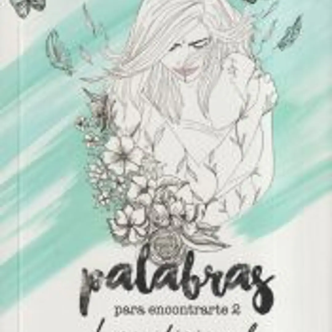 Palabras para encontrarte 2: Incondicional 1