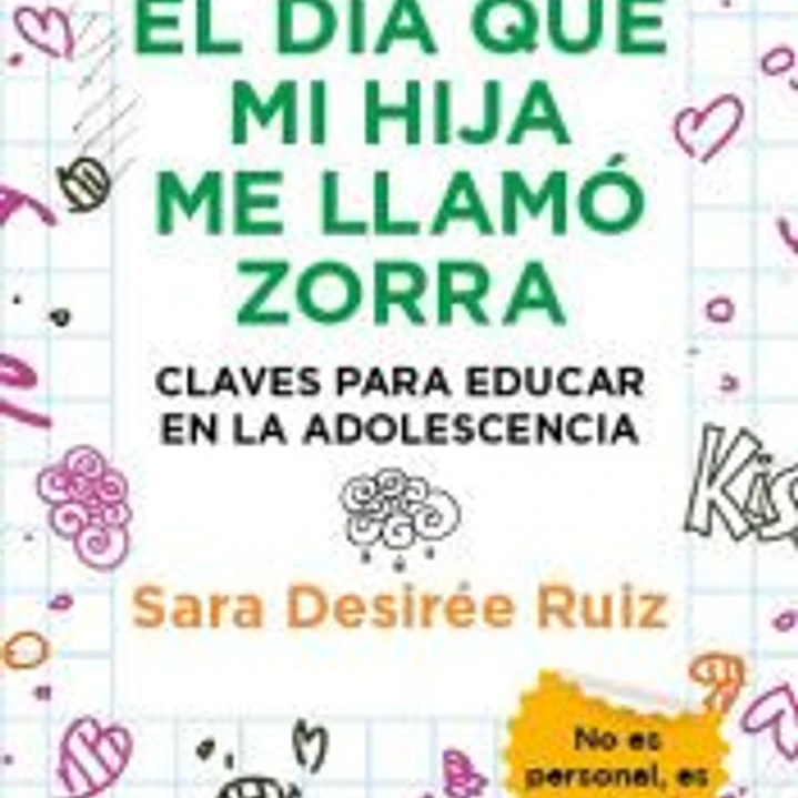 El día que mi hija me llamó zorra 1