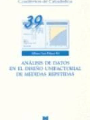 ANÁLISIS DE DATOS EN EL DISEÑO UNIFACTORIAL DE MEDIDAS REPETIDAS. 