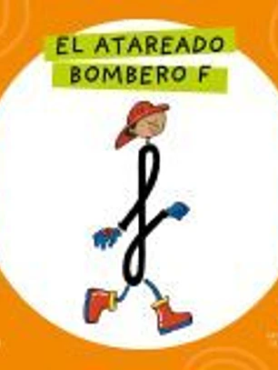 Letra a Letra Letrilandia - El atareado bombero F