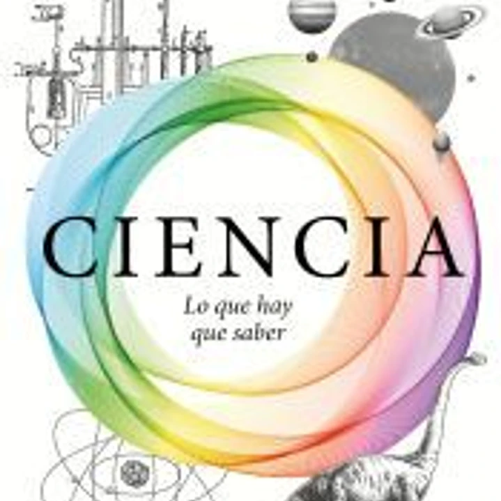 Ciencia: lo que hay que saber 1