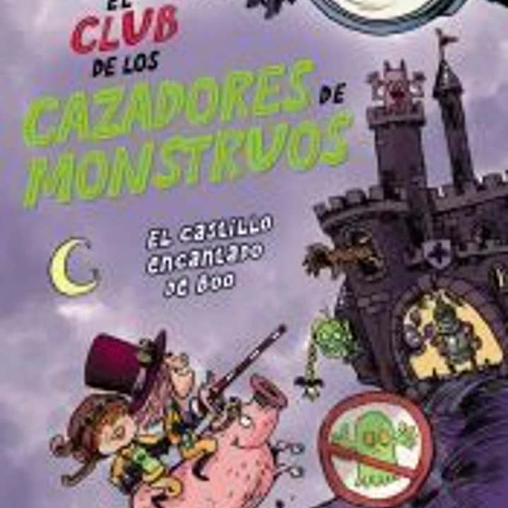 El Club de los Cazadores de Monstruos: El castillo encantado de Boo 1