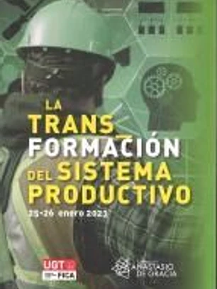 La Transformación del sistema productivo: Encuentro internacional Campo de Gibraltar. 25-26 de enero 2023