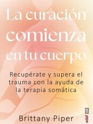 La curación comienza en tu cuerpo