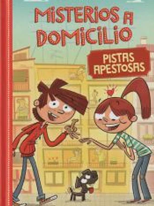 Misterios a domicilio 1. Pistas apestosas