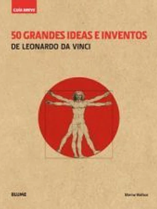 Guía Breve. 50 grandes ideas e inventos de Leonardo Da Vinci (Rústica)