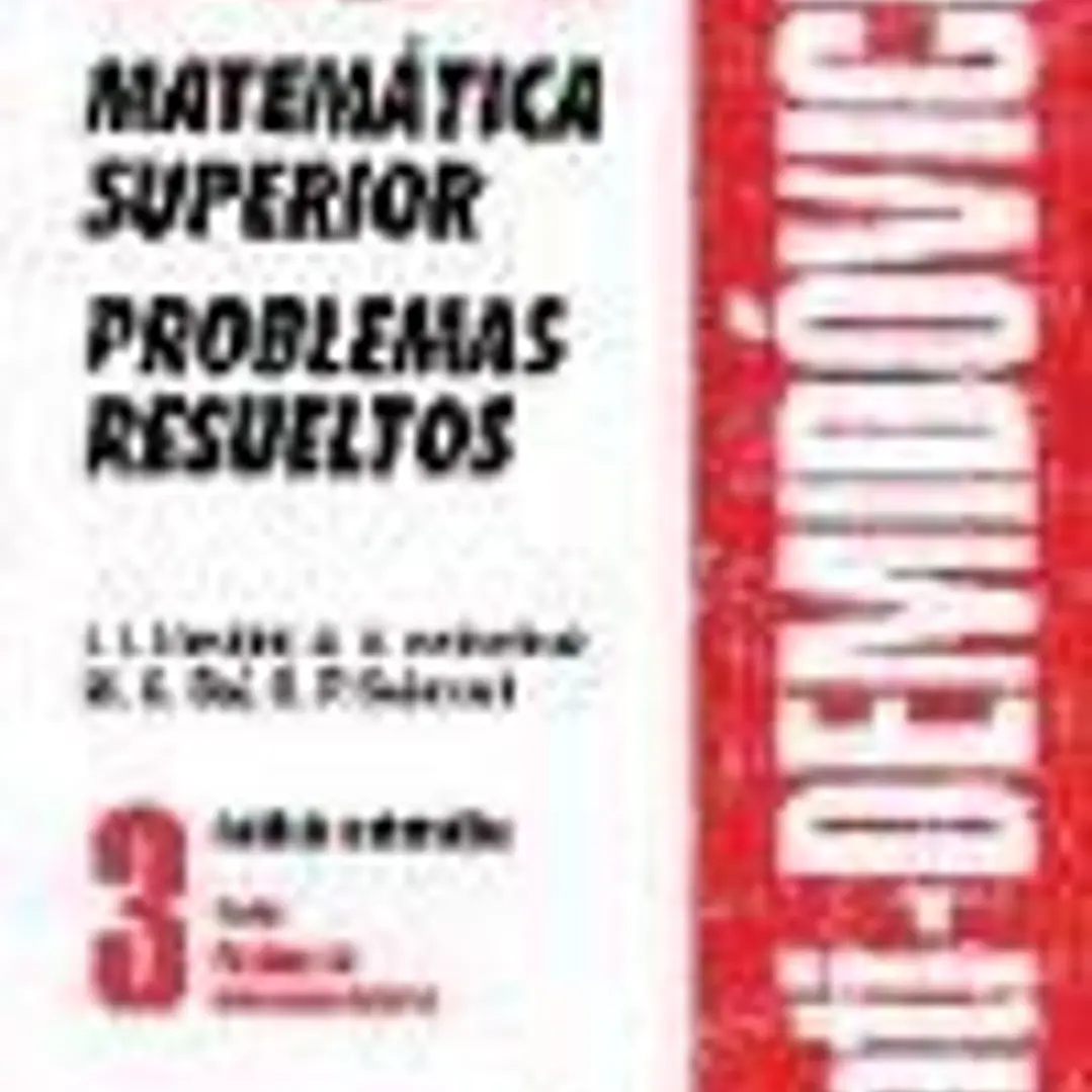 AntiDemidóvich. Matemática superior. Problemas resueltos. Análisis matemático: series; funciones de argumento vectorial. T.3 1