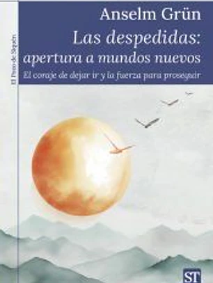Las despedidas: Apertura A Mundos Nuevos