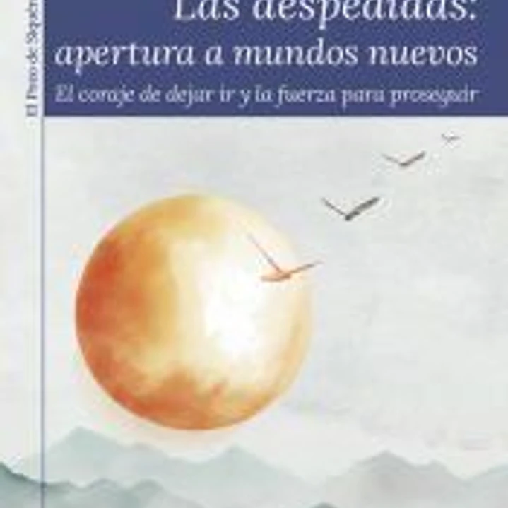 Las despedidas: Apertura A Mundos Nuevos 1