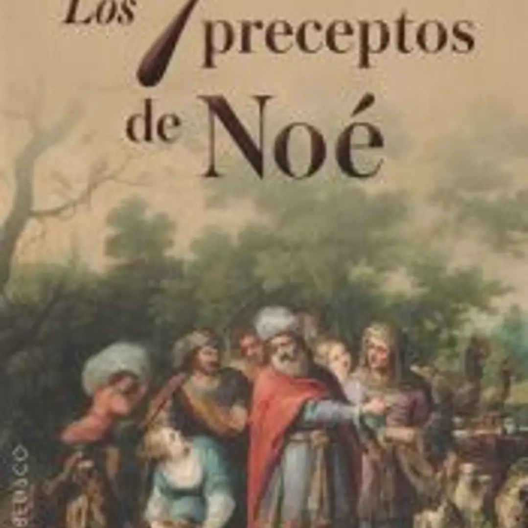 7 PRECEPTOS DE NOÉ, LOS 1