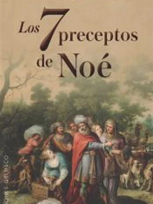 7 PRECEPTOS DE NOÉ, LOS