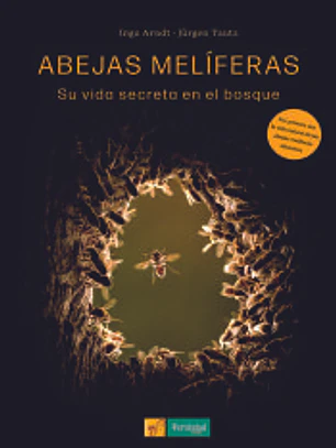 Abejas melíferas: Su vida secreta en el bosque
