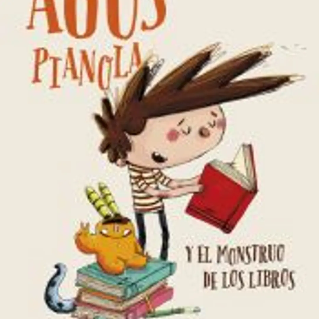Agus Pianola y el monstruo de los libros 1