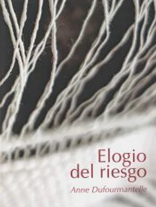 Elogio del riesgo