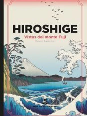 Hiroshige: Vistas del monte Fuji