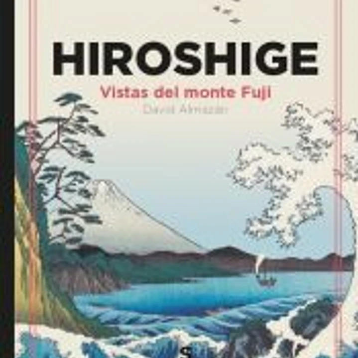 Hiroshige: Vistas del monte Fuji 1