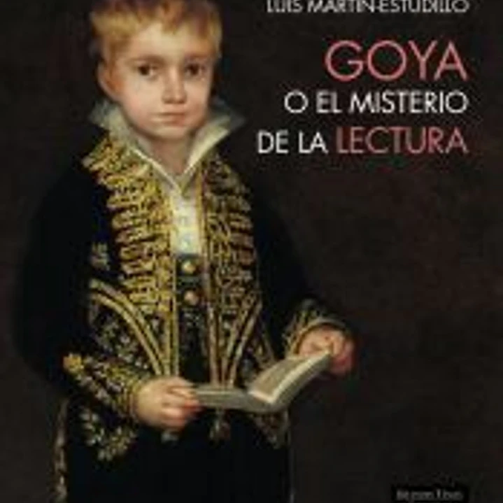Goya o el misterio de la lectura 1