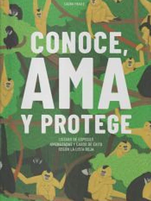 Conoce, ama y protege